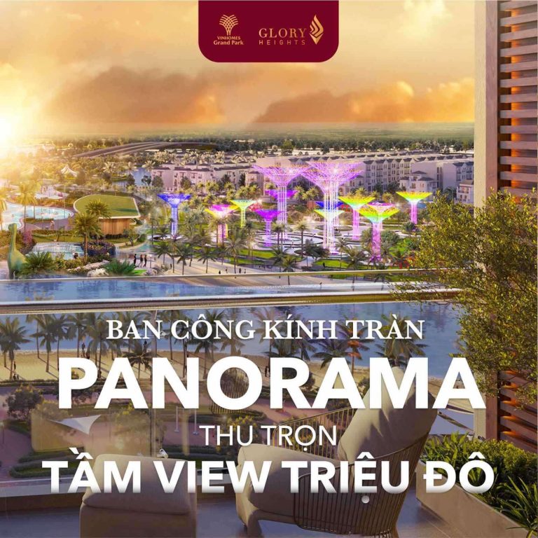 Ban công kính tràn Panorama tại Glory Heights thu trọn tầm nhìn công viên ánh sáng 36ha.