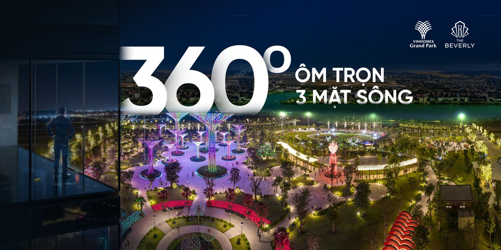 Tầm nhìn 360 độ ôm trọn công viên ánh sáng và 3 mặt giáp sông từ dự án Vinhomes The Beverly.