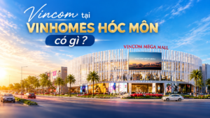 Vincom tại Vinhomes Hóc Môn có gì ?